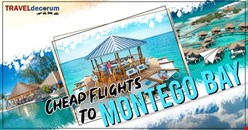 Economical London to Montego Bay Jamaica, call 0207-112-8313