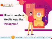 How to create a Mobile App like Instagram?