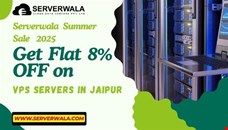 Serverwala Summer Sale 2025 - Get Flat 8% OFF on VPS Servers in Jaipur