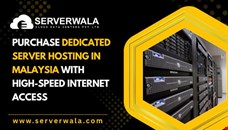 Purchase Dedicated Server Hosting in Malaysia with High-Speed Internet Access