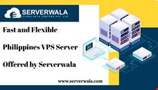 Fast and Flexible Philippines VPS Servers – Offered by Serverwala