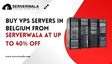 Buy VPS Servers in Belgium from Serverwala at up to 40% off