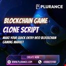 What Makes Our Blockchain Game Clone Script the Best Choice for Your Business?