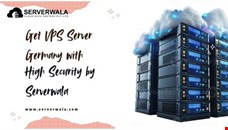 Get a VPS Server in Germany with High Security by Serverwala