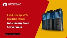 Find Cheap VPS Hosting Deals in Germany from Serverwala