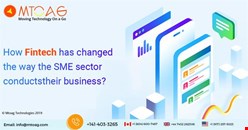 How Fintech has changed the way the SME sector conducts their business?