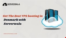 Get The Best VPS hosting in Denmark with Serverwala